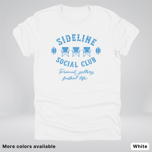 Sideline Social Club Peanut Gallery Football Life – Light Blue Design - T-Shirt