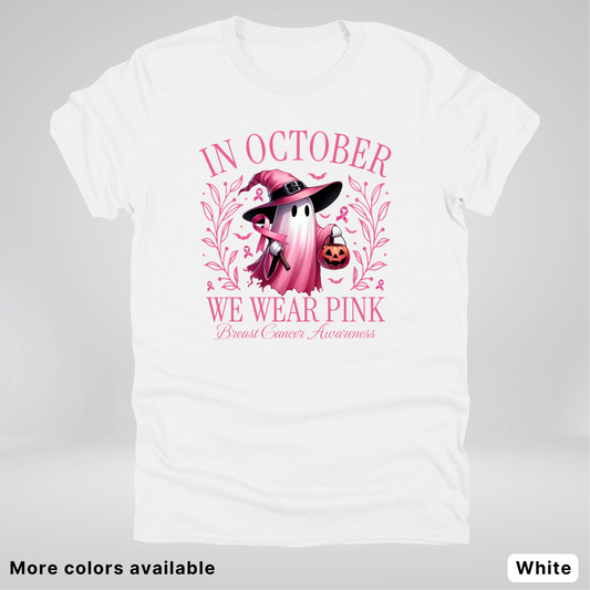 In October We Wear Pink Halloween Breast Cancer Awareness - T-Shirt