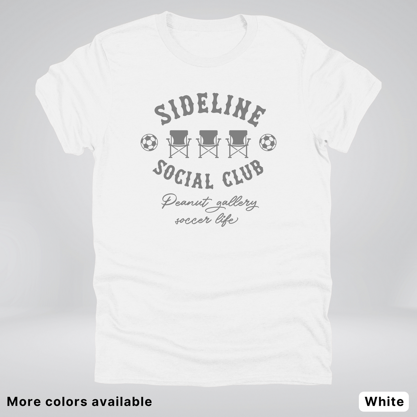 Sideline Social Club Peanut Gallery Soccer Life – Gray Design – T-Shirt