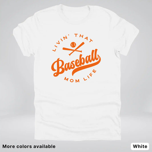 Livin' That Baseball Mom Life – Orange Design - T-Shirt