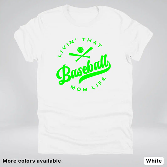 Livin' That Baseball Mom Life - Green Design - T-Shirt
