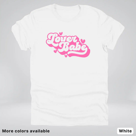 Lover Babe - Pink Design - T-Shirt