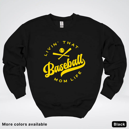 Livin' That Baseball Mom Life - Gold Design - Crewneck Sweatshirt