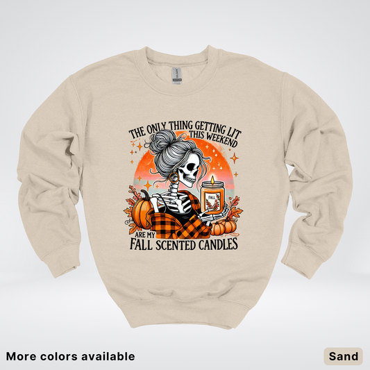 Only Thing Lit Is Fall Scented Candles - Crewneck Sweatshirts