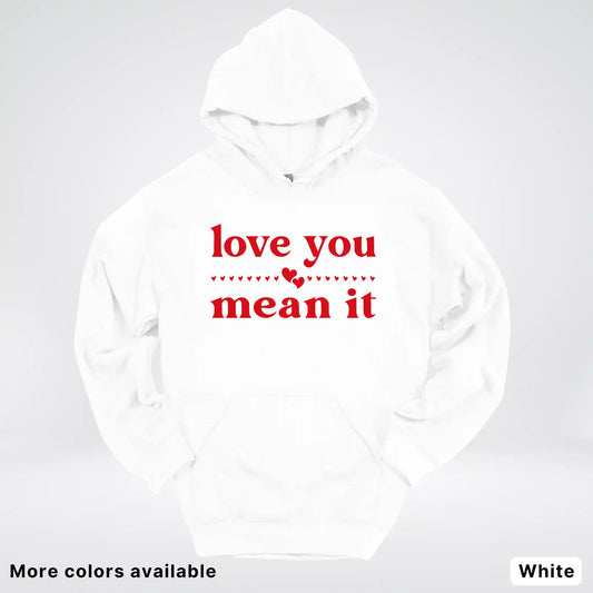 Love You Mean It – Red Design - Hoodie