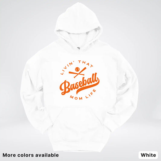 Livin' That Baseball Mom Life – Orange Design - Hoodie