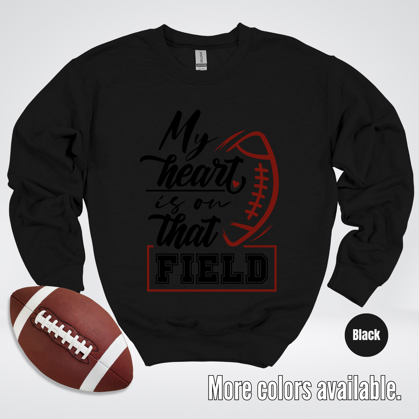 My Heart Is On That Field Black Design Crewneck Sweatshirt
