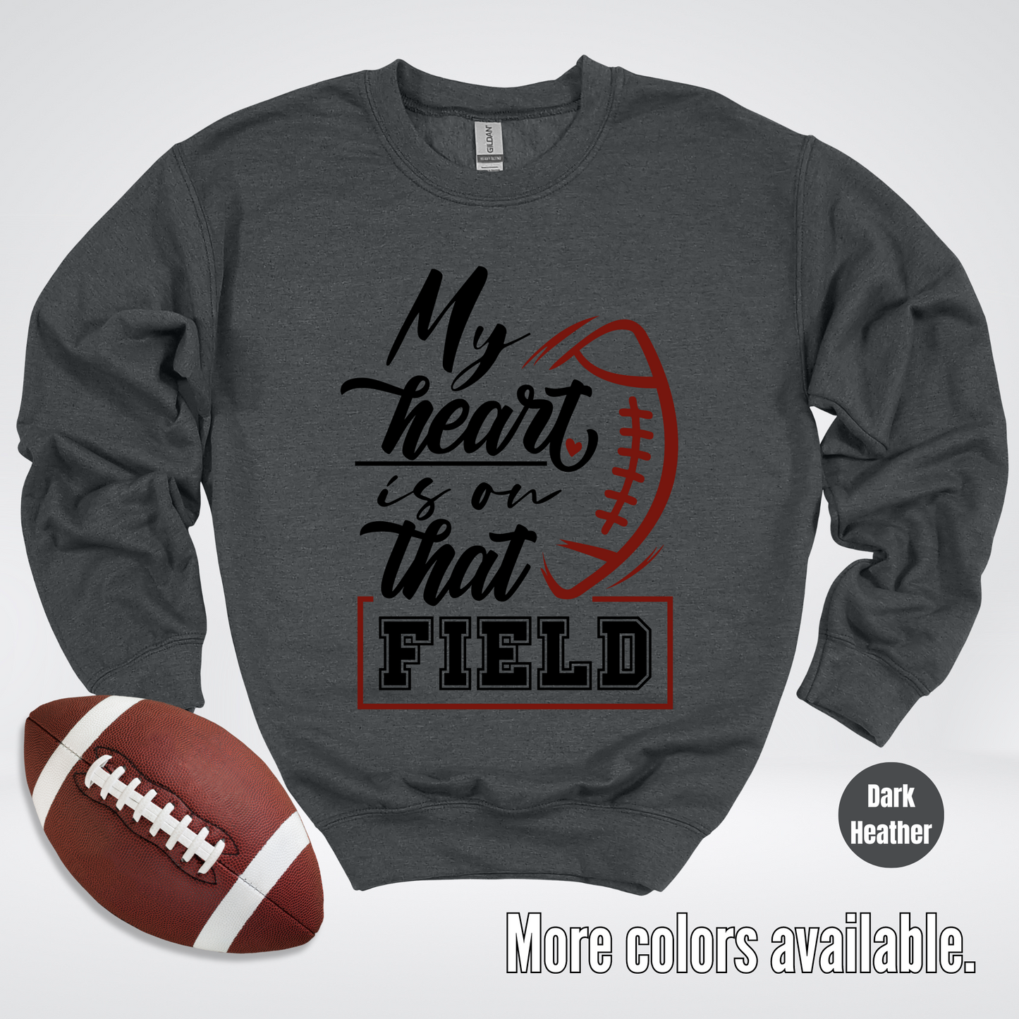 My Heart Is On That Field Black Design Crewneck Sweatshirt
