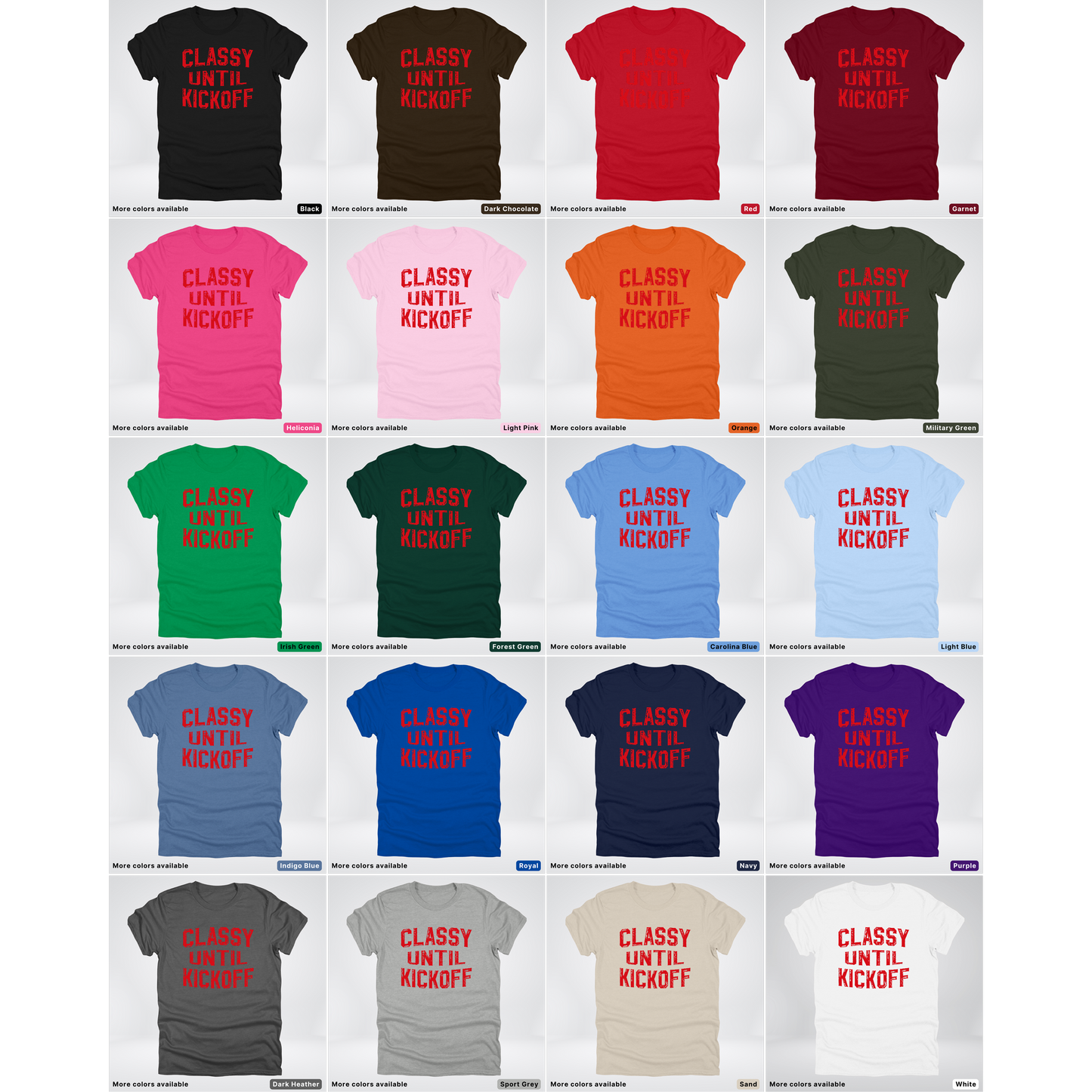 Classy Until Kickoff – Red Design - Football - T-Shirt
