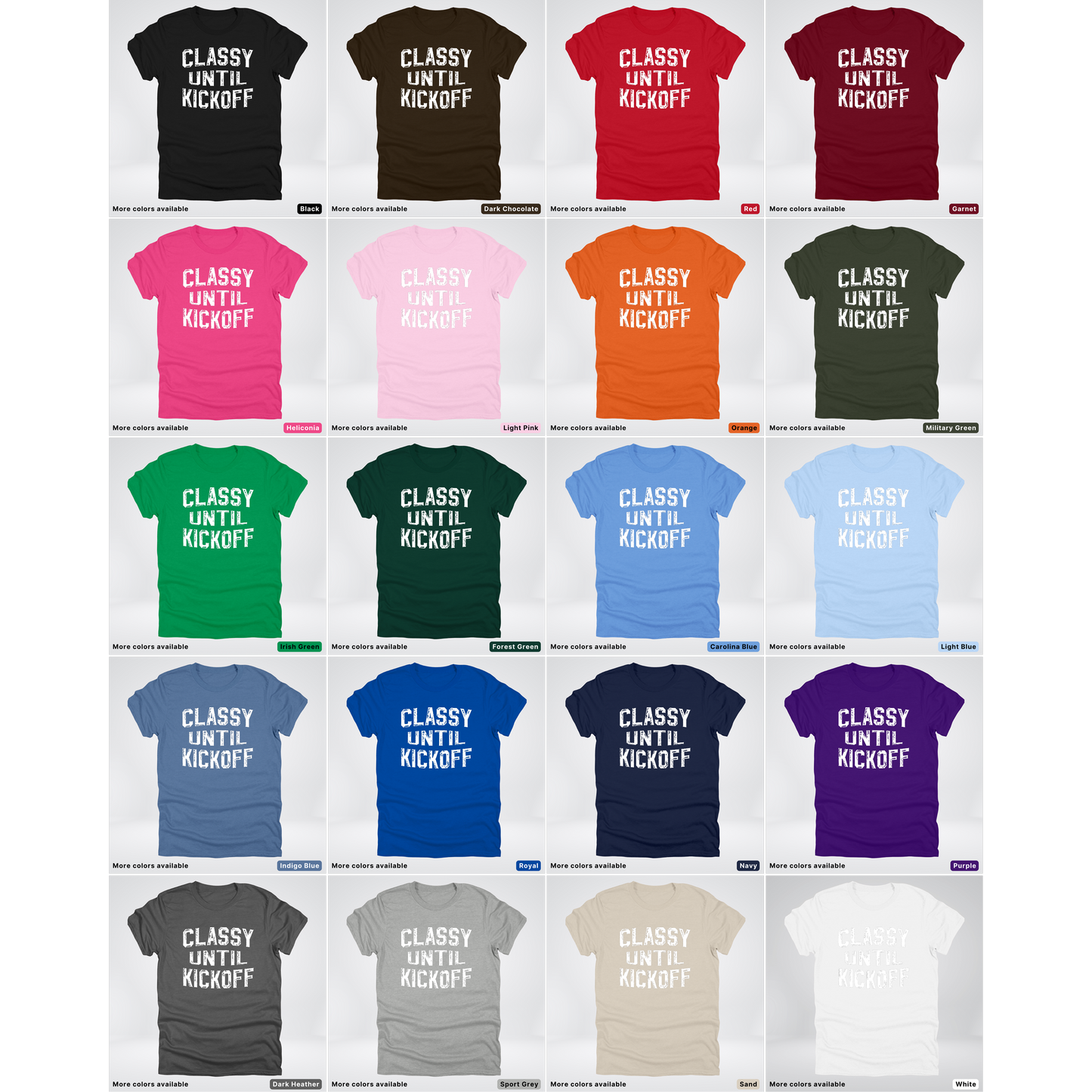 Classy Until Kickoff – White Design - Football - T-Shirt