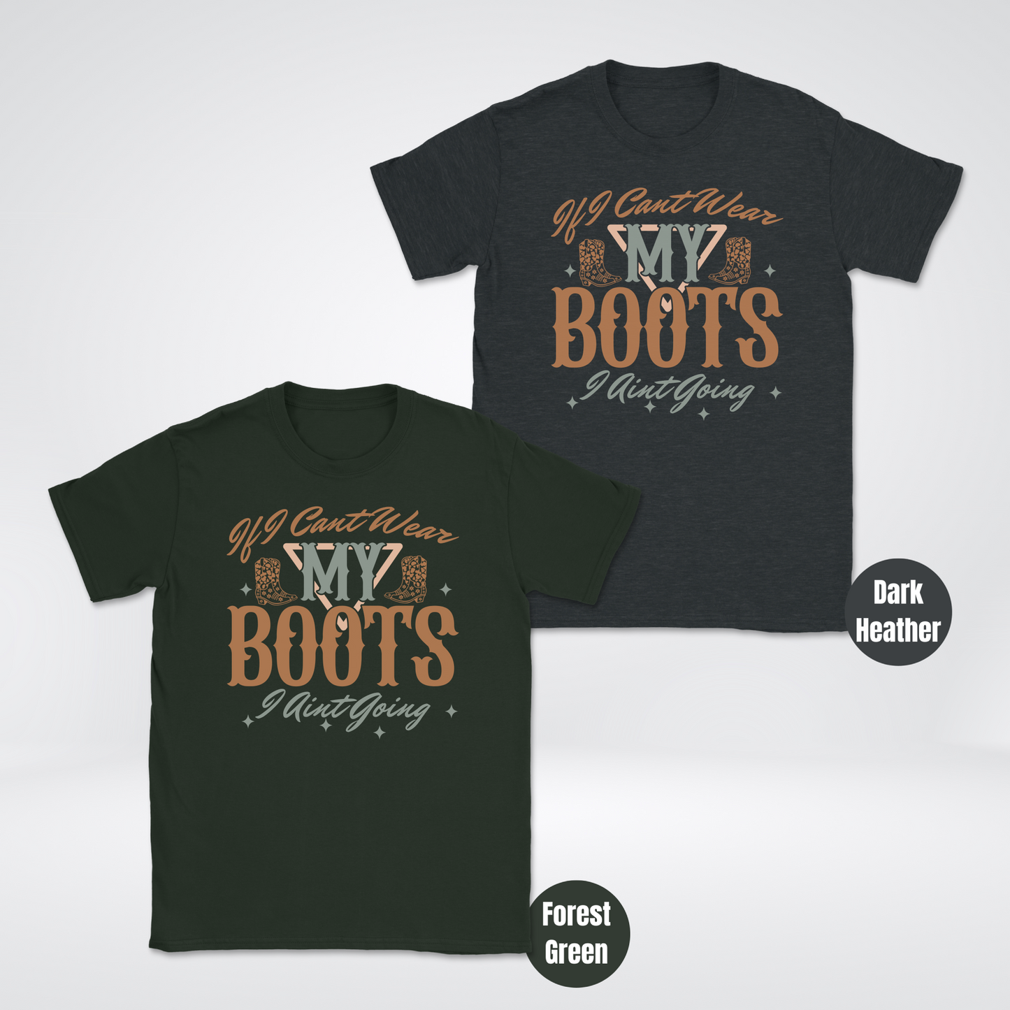 If I Can't Wear My Boots, I Ain't Going Unisex Softstyle T-Shirt