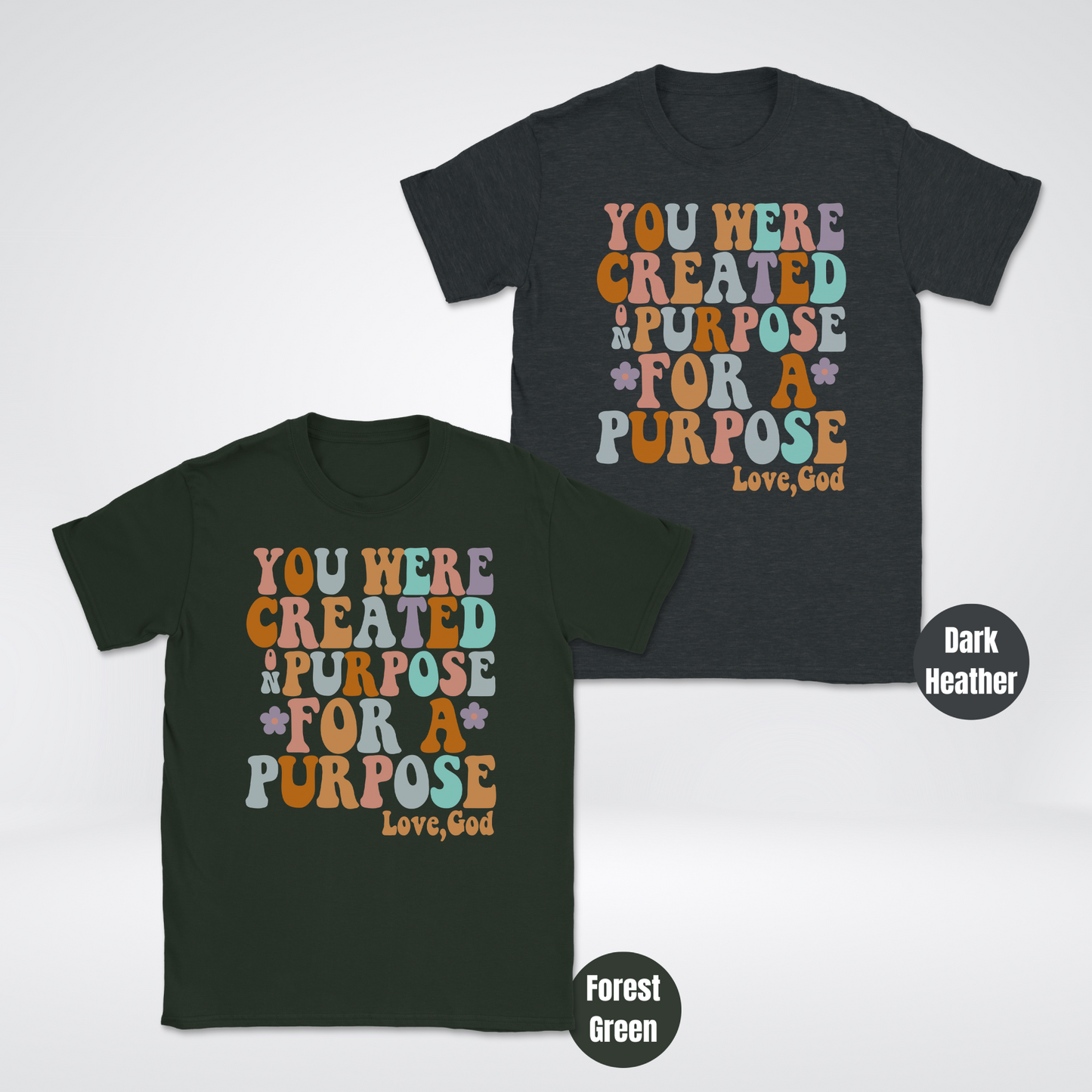 You Were Created On Purpose For A Purpose Unisex Softstyle T-Shirt