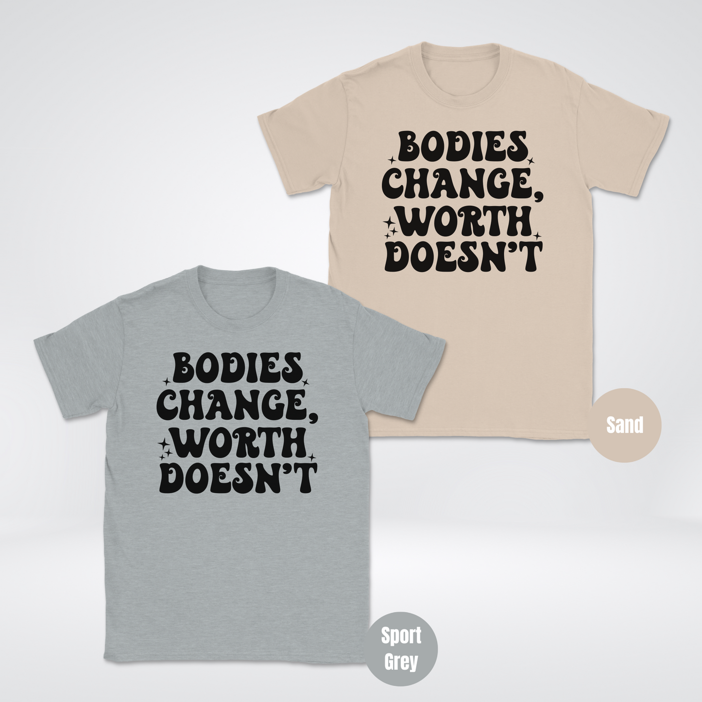Bodies Change Worth Doesn't Unisex Softstyle T-Shirt