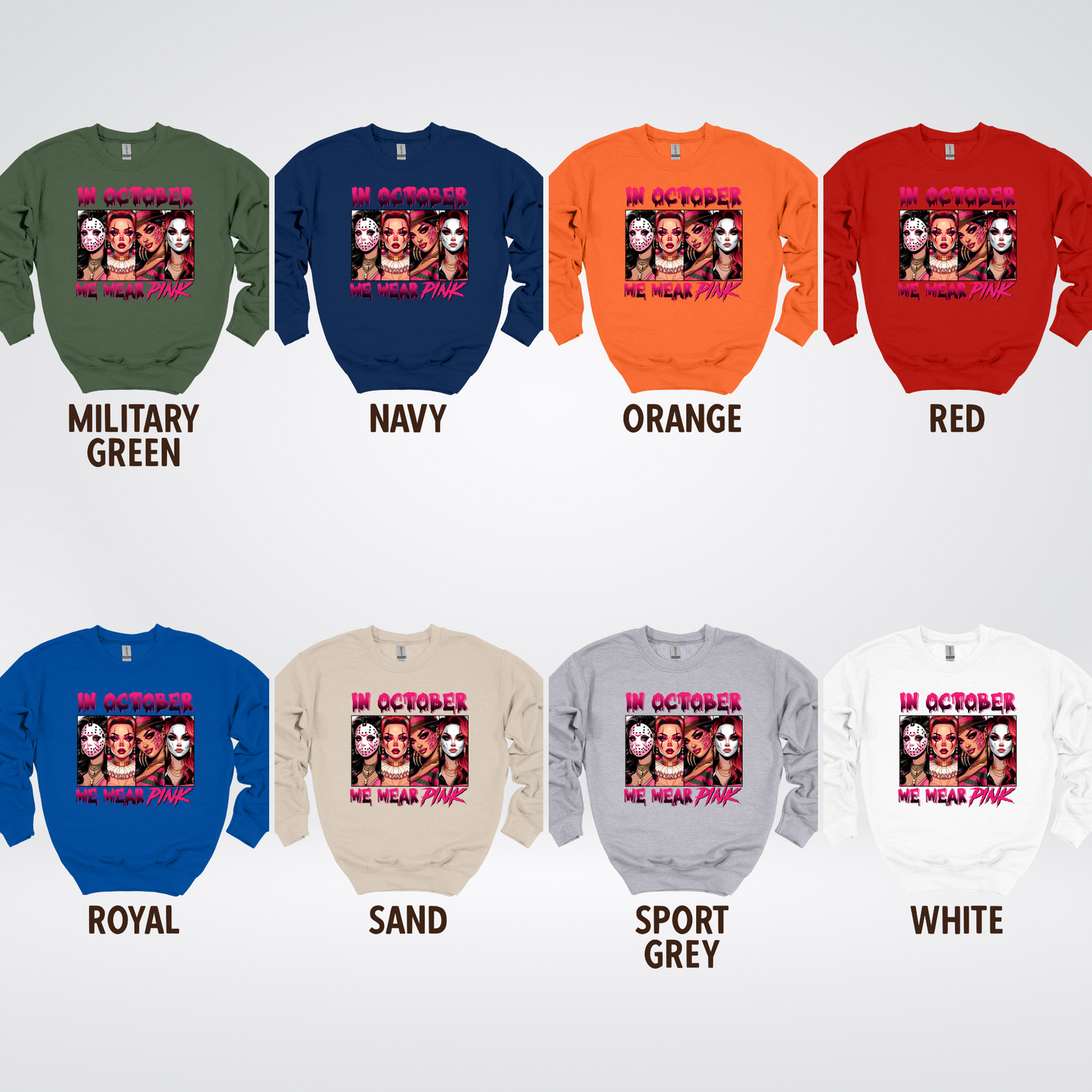 Halloween Bad Girls in October We Wear Pink Horror Movie Characters Crewneck Sweatshirt