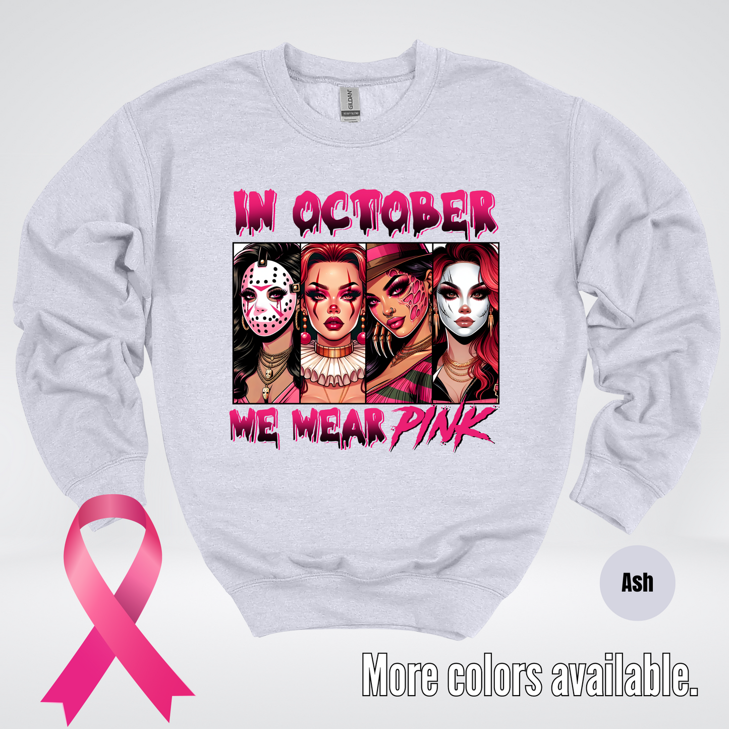 Halloween Bad Girls in October We Wear Pink Horror Movie Characters Crewneck Sweatshirt