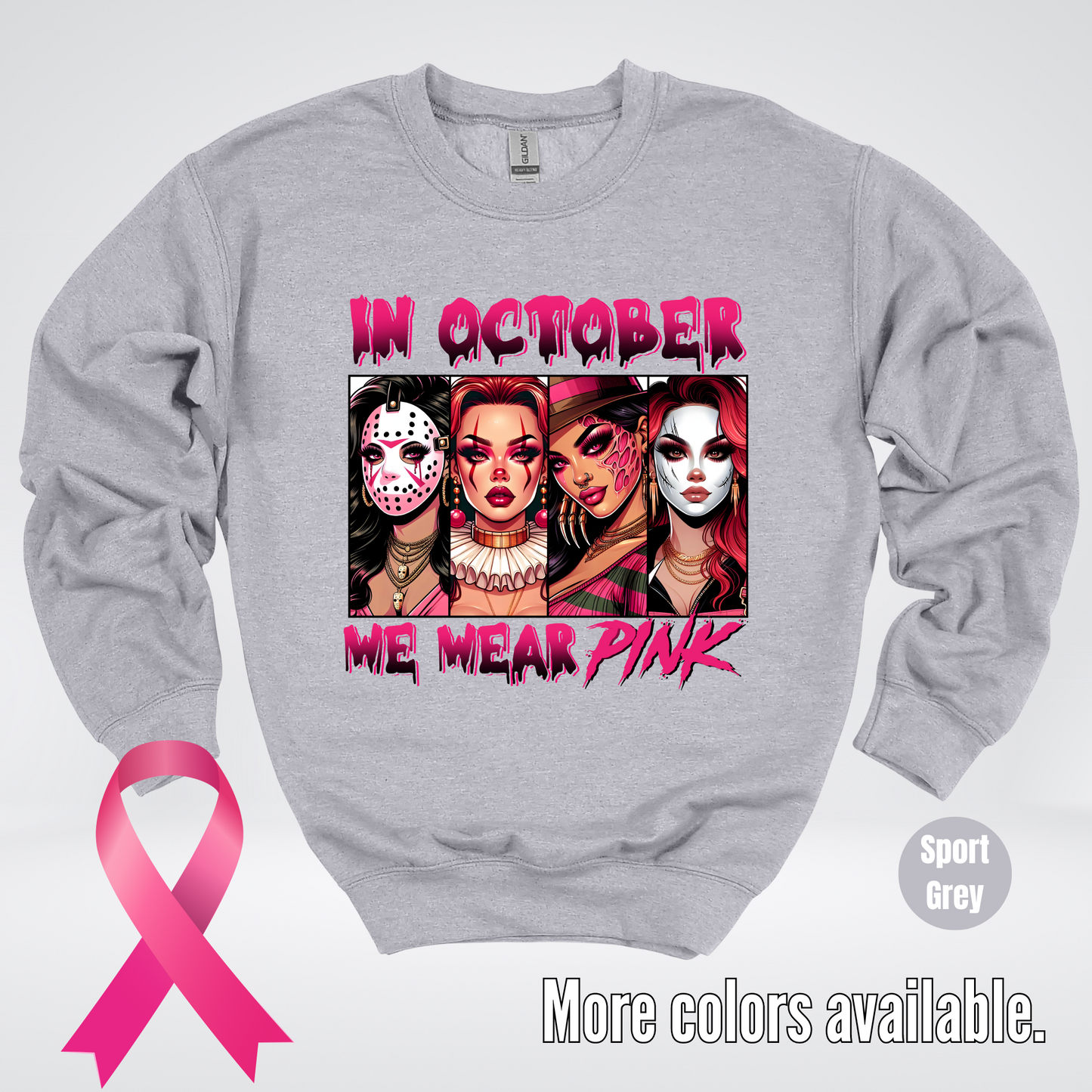 Halloween Bad Girls in October We Wear Pink Horror Movie Characters Crewneck Sweatshirt