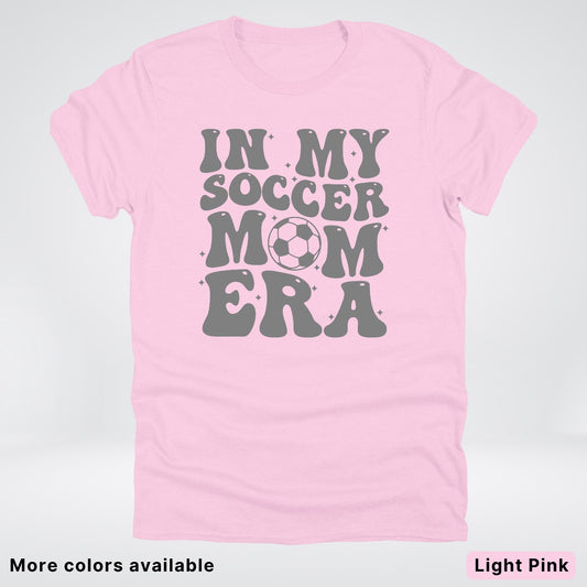 In My Soccer Mom Era – Gray Design - T-Shirt