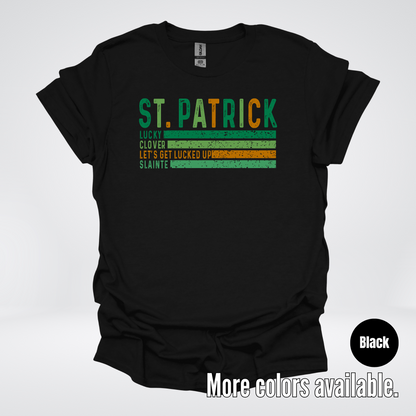 St. Patrick's Lucky Clover Let's Get Lucked Up Slainte St. Patrick's Day T-Shirt