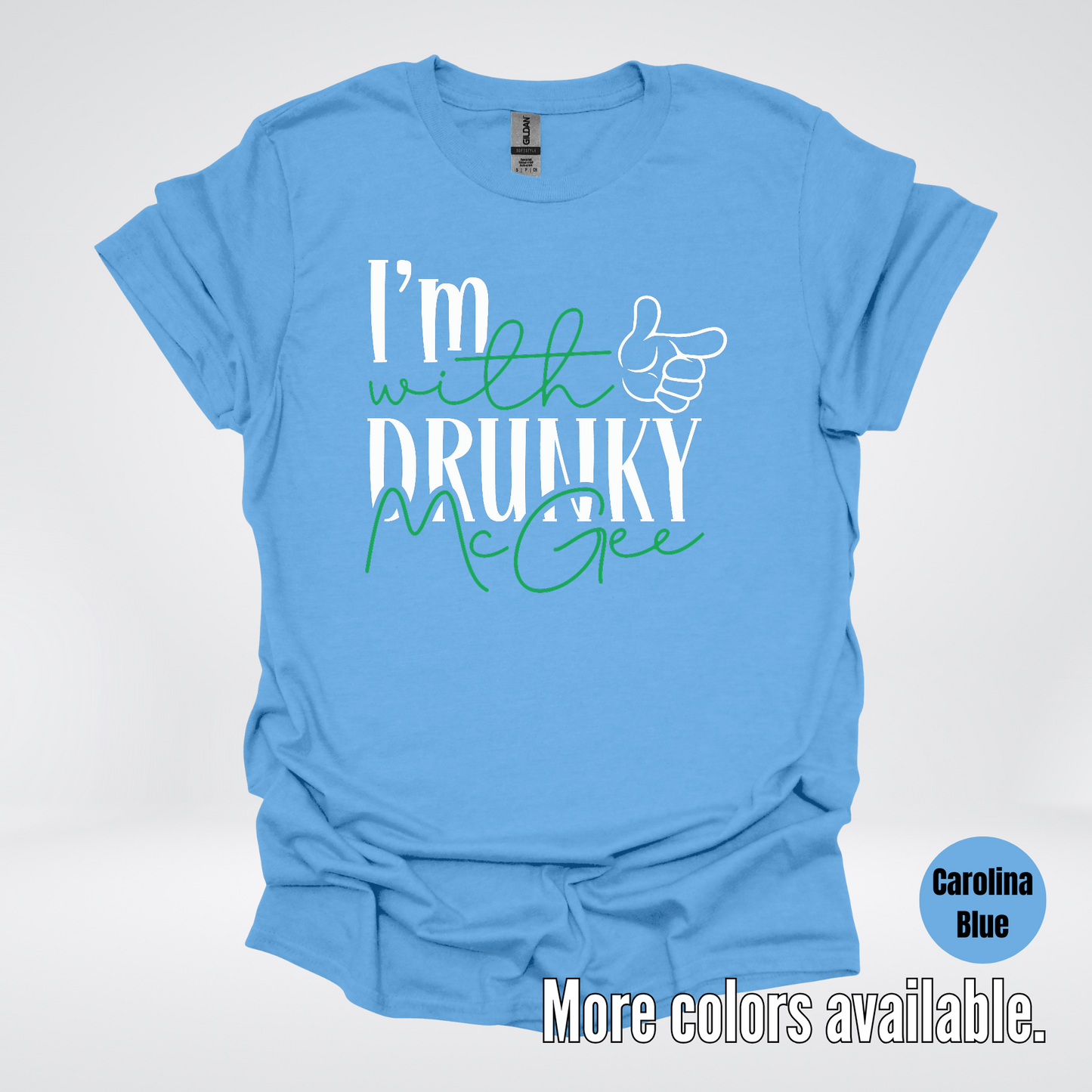 I’m With Drunky McGee - Saint Patrick’s Day T-Shirt