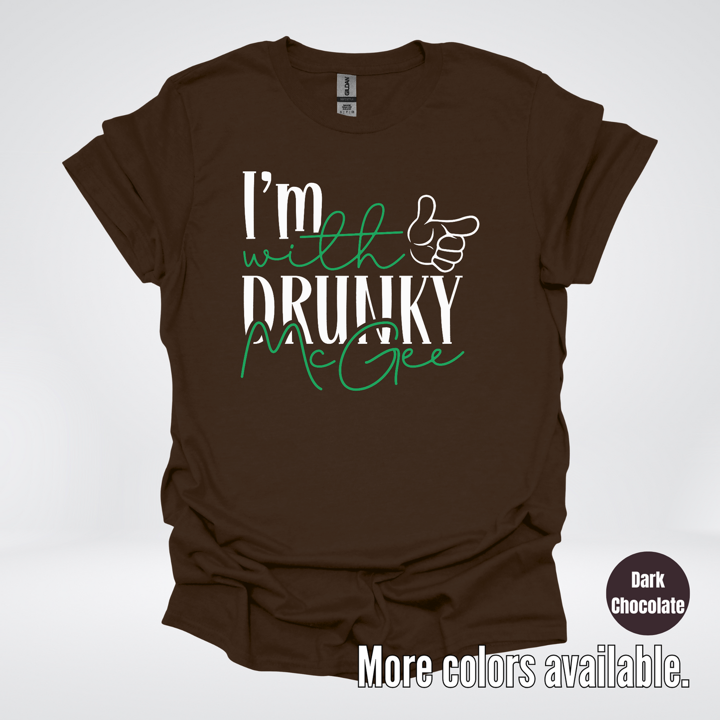 I’m With Drunky McGee - Saint Patrick’s Day T-Shirt