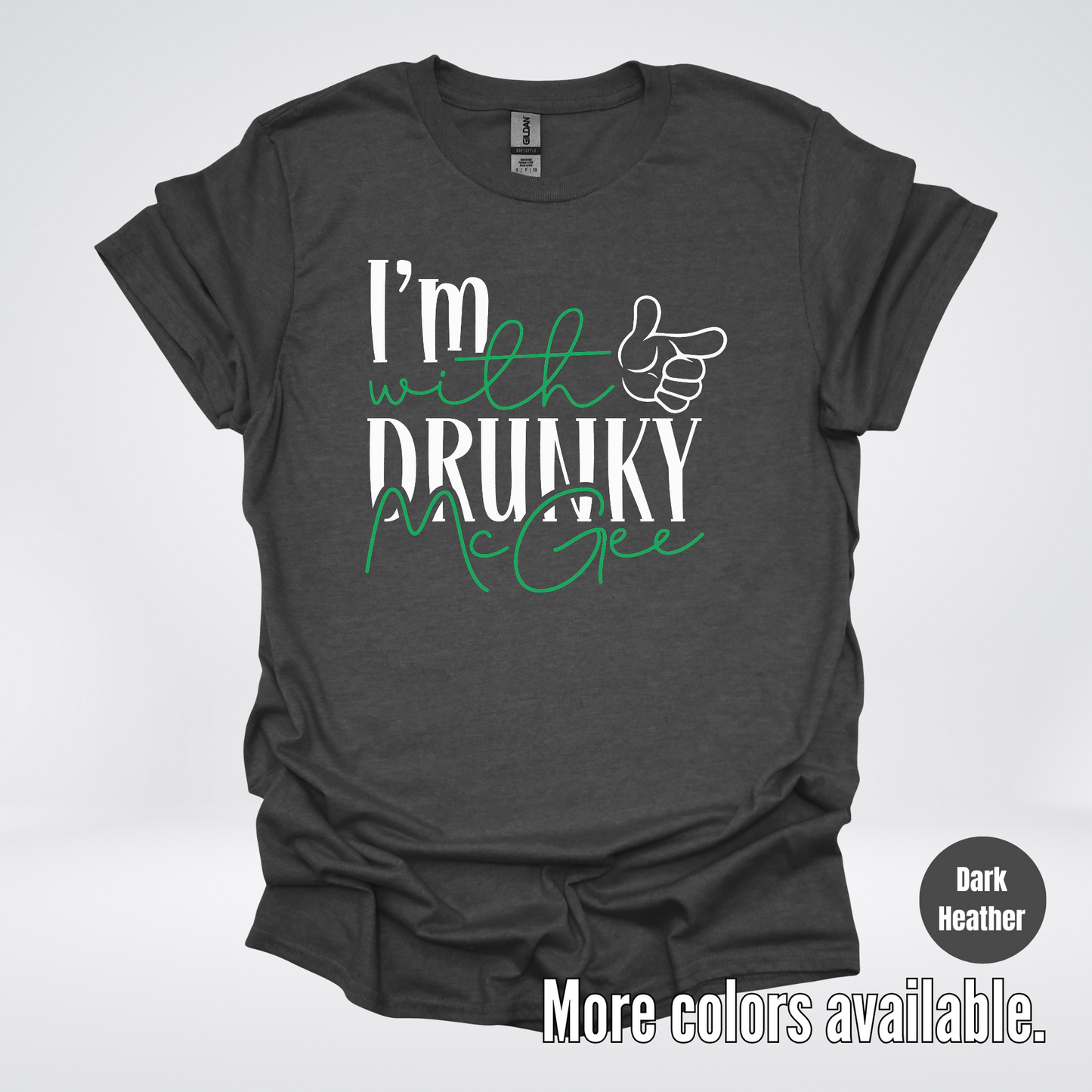I’m With Drunky McGee - Saint Patrick’s Day T-Shirt
