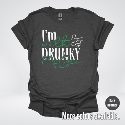 I’m With Drunky McGee - Saint Patrick’s Day T-Shirt