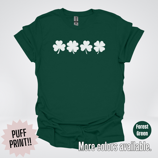 Four Puff Print Clovers - White Design - St. Patrick's Day T-Shirt