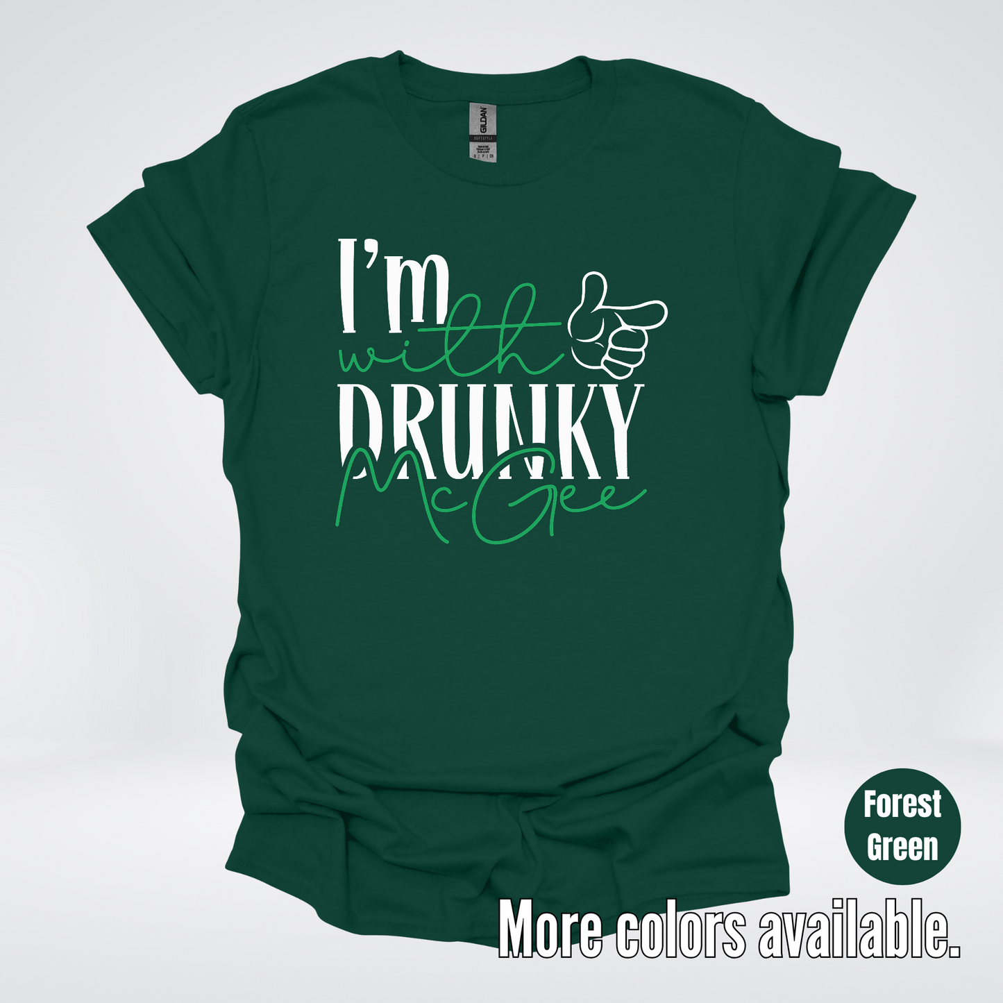 I’m With Drunky McGee - Saint Patrick’s Day T-Shirt