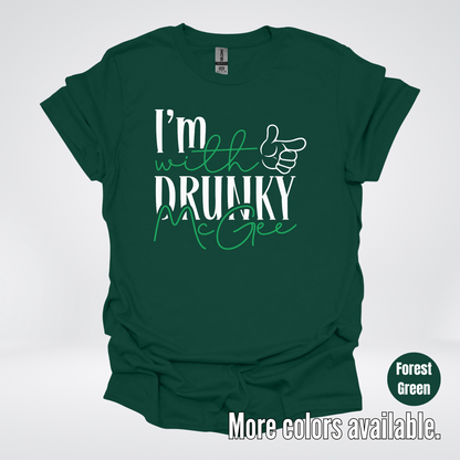 I’m With Drunky McGee - Saint Patrick’s Day T-Shirt