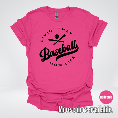 Livin’ That Baseball Mom Life – Black Design - T-Shirt