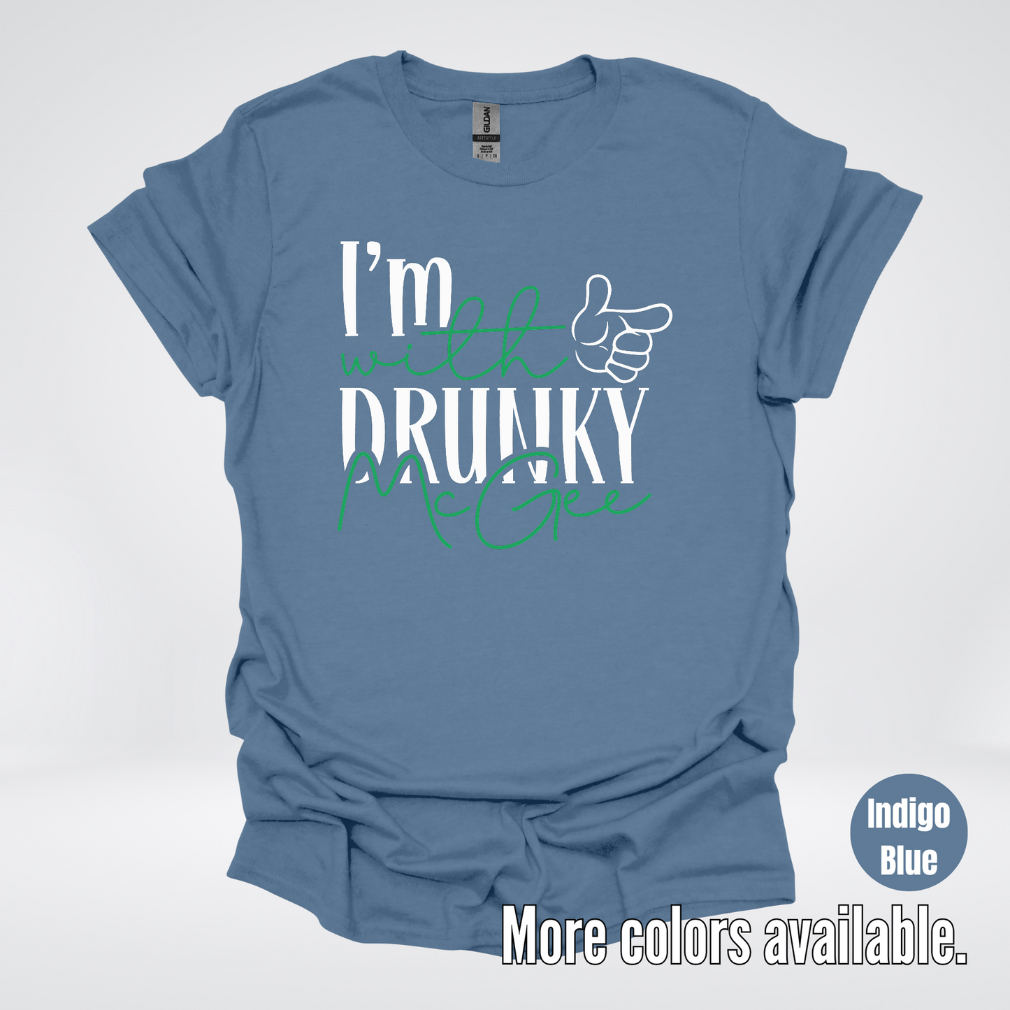 I’m With Drunky McGee - Saint Patrick’s Day T-Shirt