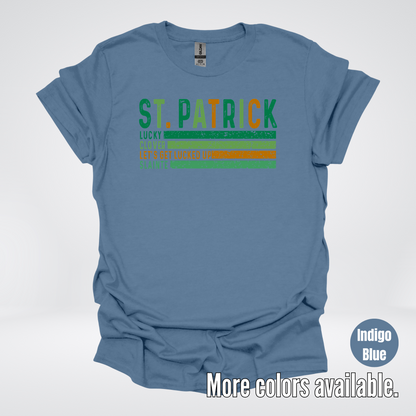 St. Patrick's Lucky Clover Let's Get Lucked Up Slainte St. Patrick's Day T-Shirt