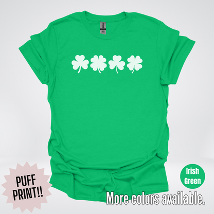 Four Puff Print Clovers - White Design - St. Patrick's Day T-Shirt
