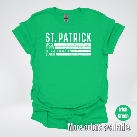 Lucky Clover Let's Get Lucked Up Slainte - White Design – Saint Patrick's Day T-Shirt
