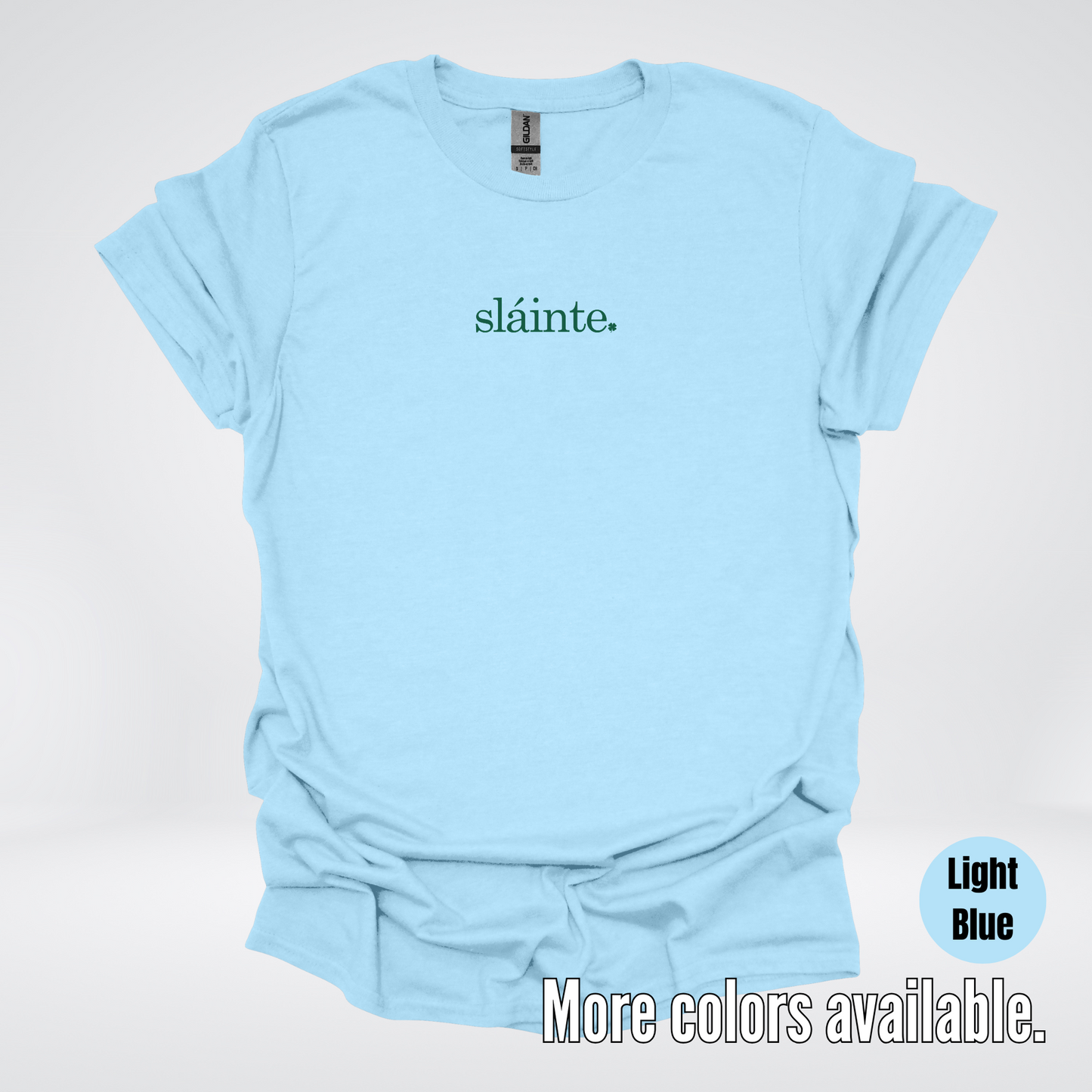 Slainte - Forest Green Design – Saint Patrick’s Day T-Shirt