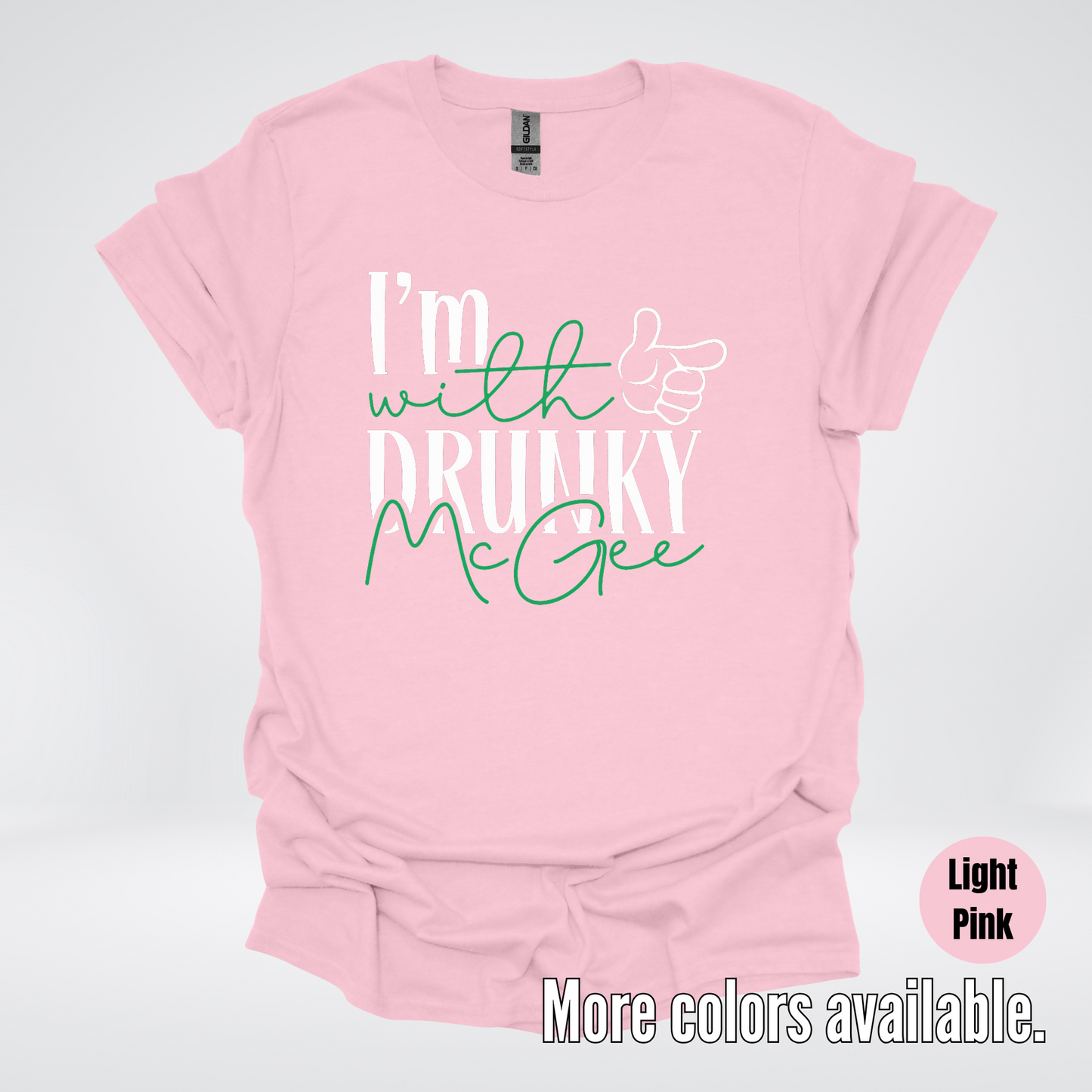 I’m With Drunky McGee - Saint Patrick’s Day T-Shirt
