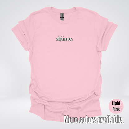 Slainte - Forest Green Design – Saint Patrick’s Day T-Shirt
