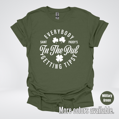 Everybody In The Pub Gettin' Tipsy – White Design - St. Patrick's Day T-Shirt