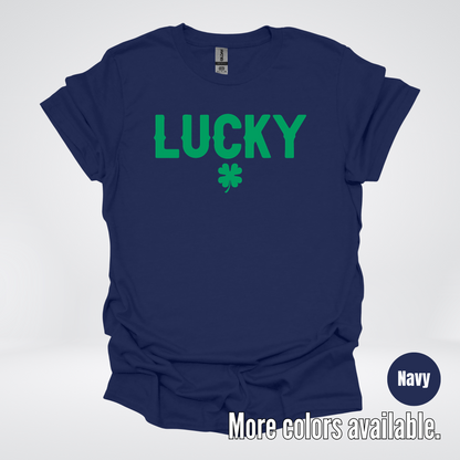 Lucky & Four Leaf Clover - Green Design - Saint Patrick's Day T-Shirt