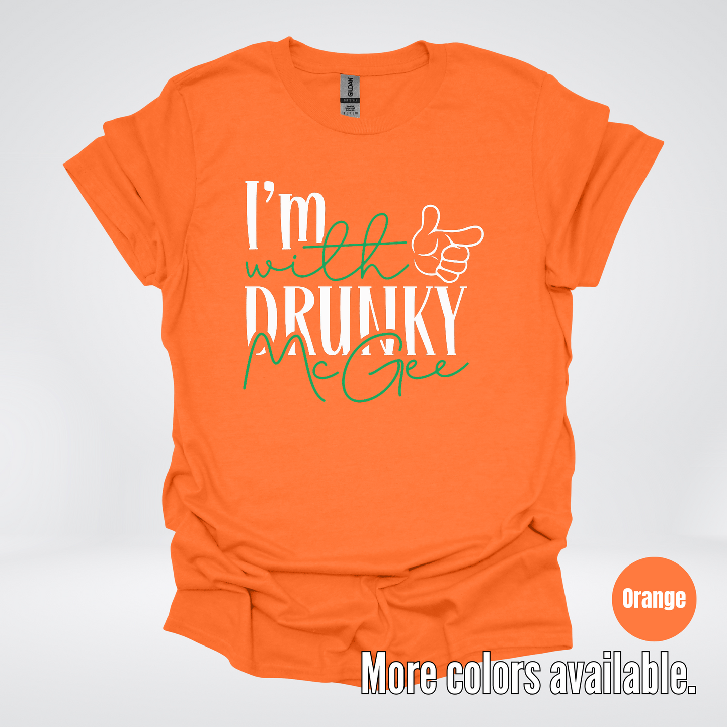 I’m With Drunky McGee - Saint Patrick’s Day T-Shirt