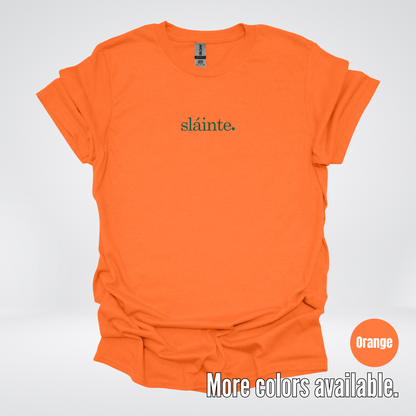 Slainte - Forest Green Design – Saint Patrick’s Day T-Shirt