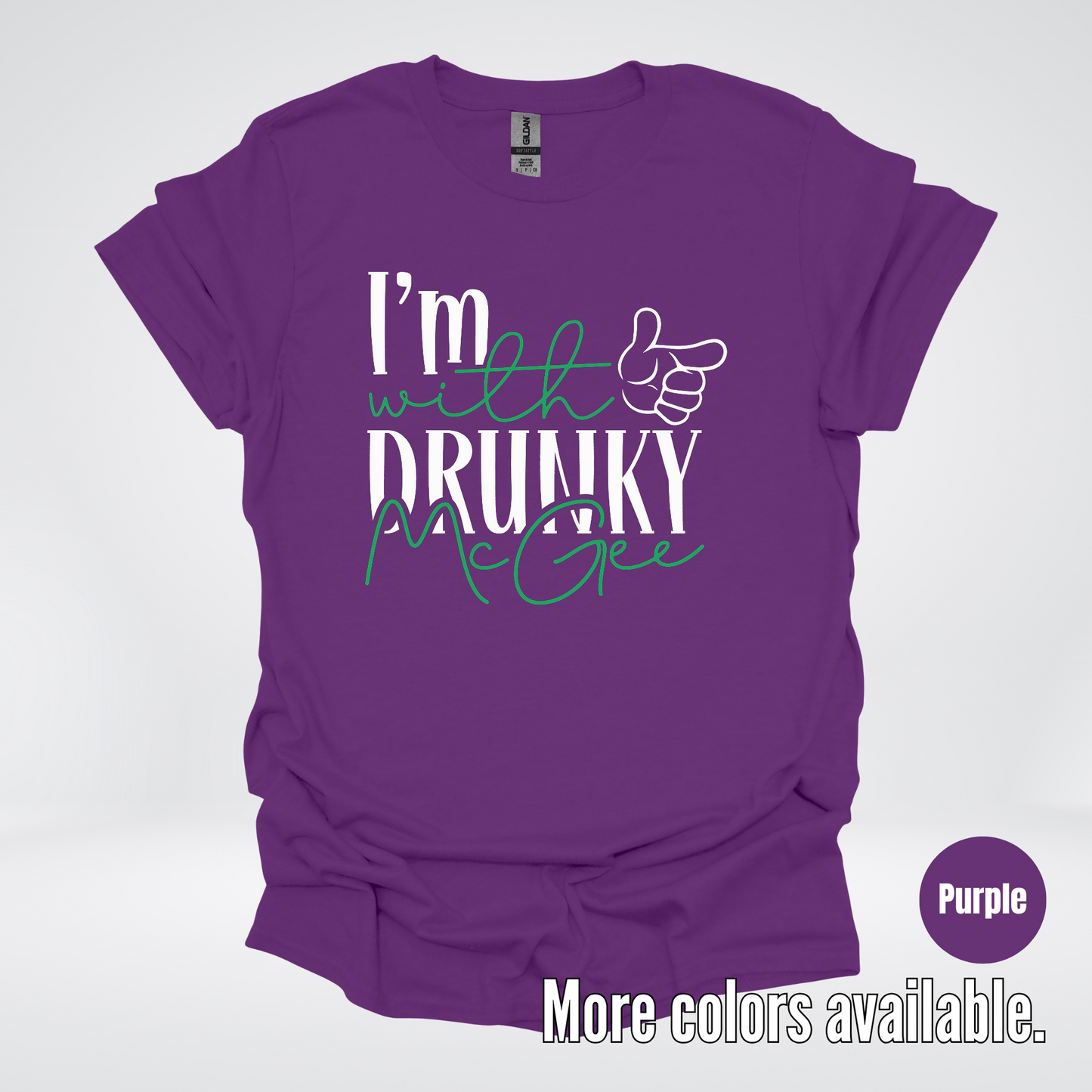 I’m With Drunky McGee - Saint Patrick’s Day T-Shirt