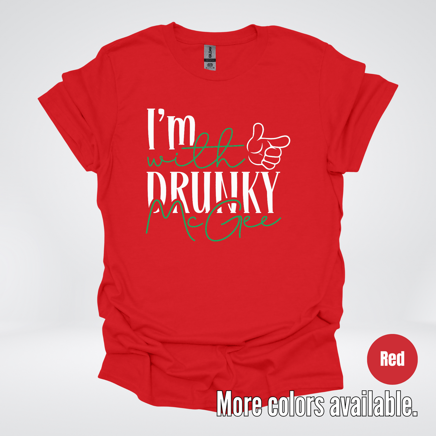 I’m With Drunky McGee - Saint Patrick’s Day T-Shirt