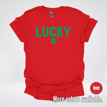 Lucky & Four Leaf Clover - Green Design - Saint Patrick's Day T-Shirt