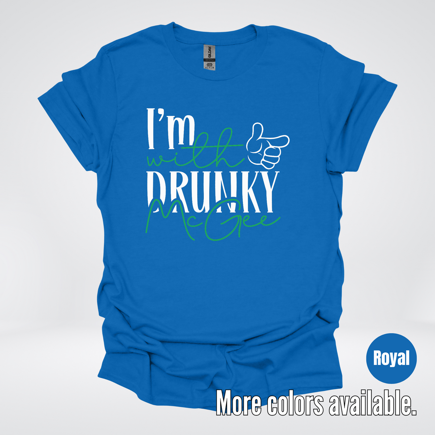 I’m With Drunky McGee - Saint Patrick’s Day T-Shirt