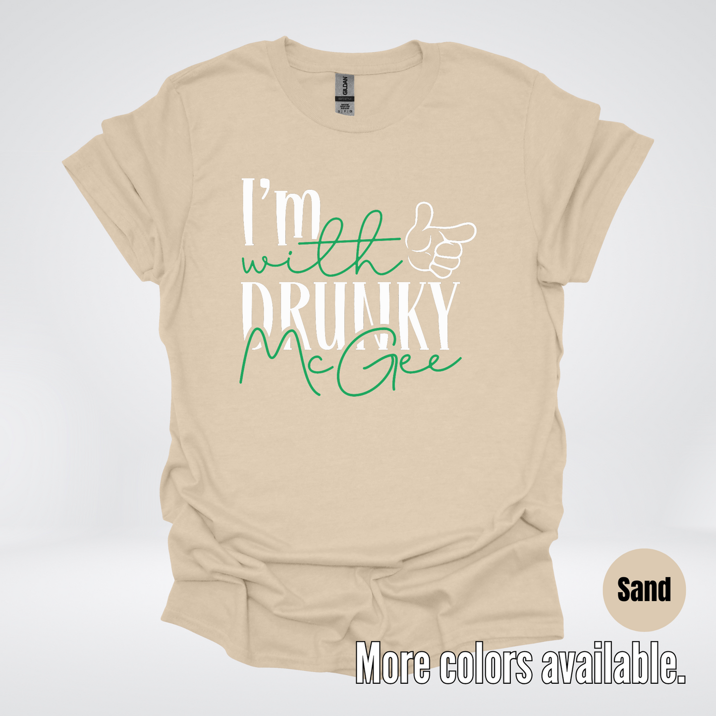 I’m With Drunky McGee - Saint Patrick’s Day T-Shirt