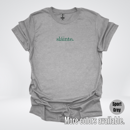 Slainte - Forest Green Design – Saint Patrick’s Day T-Shirt