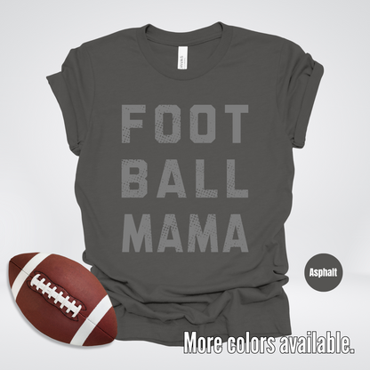 Football Mama Distressed - Gray Design - T-Shirt