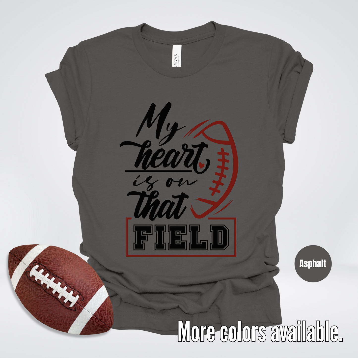 My Heart Is On That Field Black Design T-Shirt
