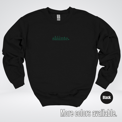 Slainte - Forest Green Design – Saint Patrick’s Day Crewneck Sweatshirt
